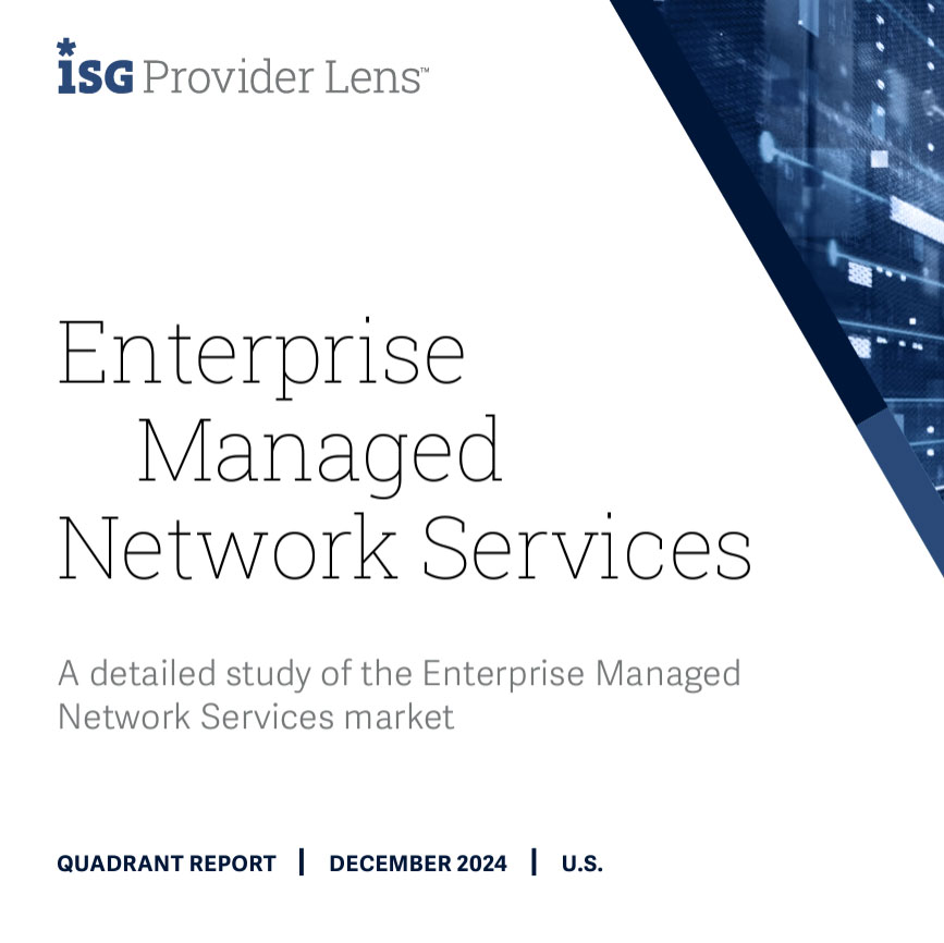 Enterprise Managed Network Services ISG Report 2024